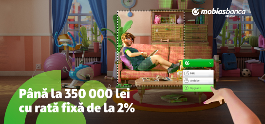 Până la 350 000 lei cu rată fixă de la 2%, inclusiv la refinanțare